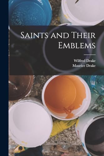 Stock image for Saints and Their Emblems for sale by THE SAINT BOOKSTORE