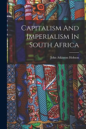 Stock image for Capitalism And Imperialism In South Africa for sale by PBShop.store US