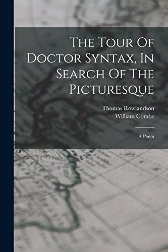 Imagen de archivo de The Tour Of Doctor Syntax, In Search Of The Picturesque a la venta por PBShop.store US