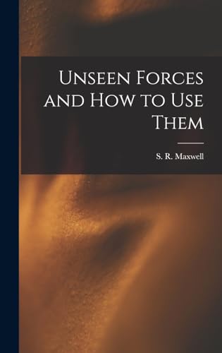 Imagen de archivo de Unseen Forces and How to Use Them a la venta por THE SAINT BOOKSTORE