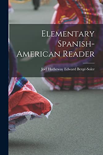Stock image for Elementary Spanish-American Reader for sale by PBShop.store US