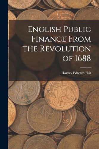 Stock image for English Public Finance From the Revolution of 1688 for sale by PBShop.store US