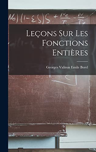 Stock image for Lecons sur les Fonctions Entieres for sale by THE SAINT BOOKSTORE