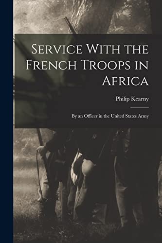 Stock image for Service With the French Troops in Africa for sale by PBShop.store US