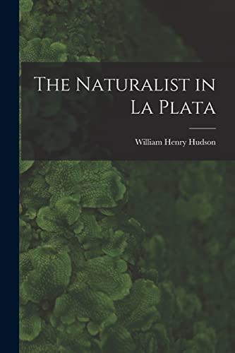Beispielbild fr The Naturalist in La Plata zum Verkauf von GreatBookPrices