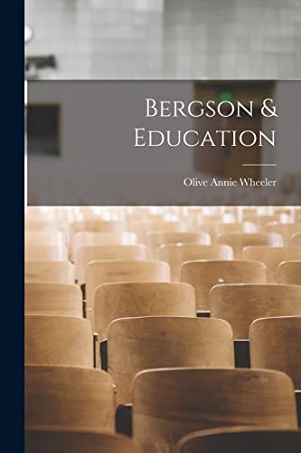 Imagen de archivo de Bergson and Education a la venta por PBShop.store US