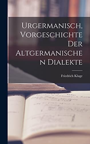 Imagen de archivo de Urgermanisch, Vorgeschichte der Altgermanischen Dialekte -Language: german a la venta por GreatBookPrices
