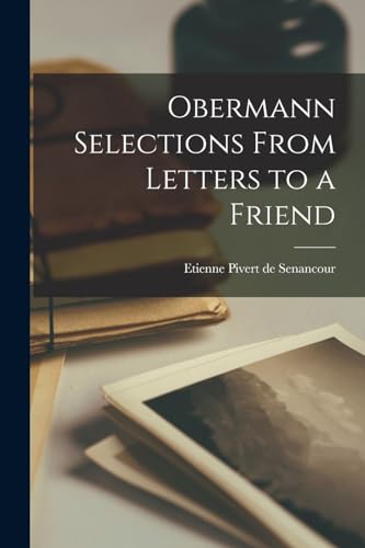 Stock image for Obermann Selections From Letters to a Friend for sale by PBShop.store US