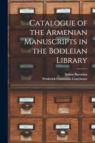 Imagen de archivo de Catalogue of the Armenian Manuscripts in the Bodleian Library a la venta por PBShop.store US