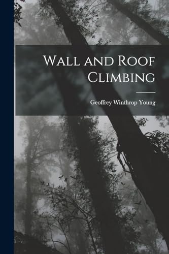 Beispielbild fr Wall and Roof Climbing zum Verkauf von GreatBookPrices