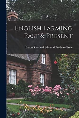 Imagen de archivo de English Farming Past and Present a la venta por PBShop.store US