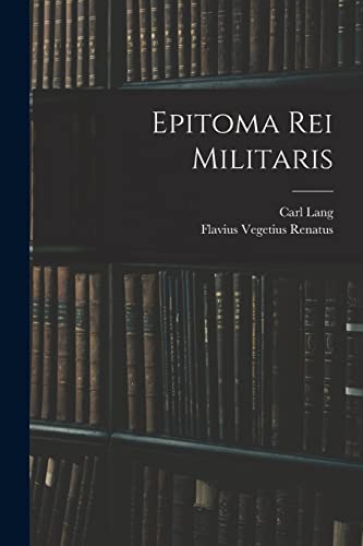 Imagen de archivo de Epitoma Rei Militaris a la venta por PBShop.store US