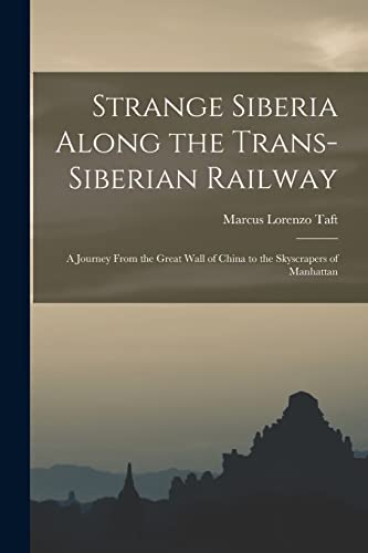 Beispielbild fr Strange Siberia Along the Trans-Siberian Railway zum Verkauf von PBShop.store US