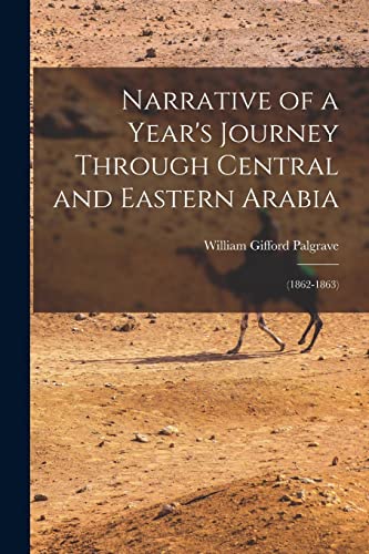 Beispielbild fr Narrative of a Year's Journey Through Central and Eastern Arabia zum Verkauf von PBShop.store US