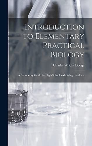 Stock image for Introduction to Elementary Practical Biology: A Laboratory Guide for High-School and College Students for sale by THE SAINT BOOKSTORE