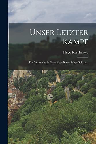 Stock image for Unser Letzter Kampf for sale by PBShop.store US