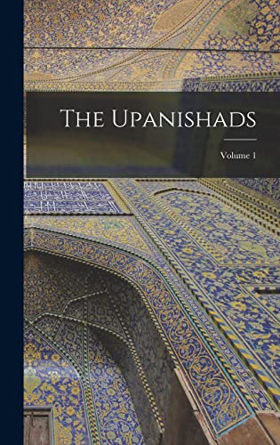 Imagen de archivo de The Upanishads; Volume 1 a la venta por PBShop.store US