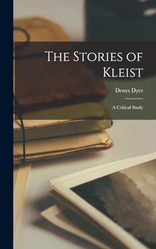 Imagen de archivo de The Stories of Kleist: A Critical Study a la venta por THE SAINT BOOKSTORE