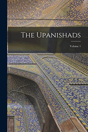 Imagen de archivo de The Upanishads; Volume 1 a la venta por PBShop.store US