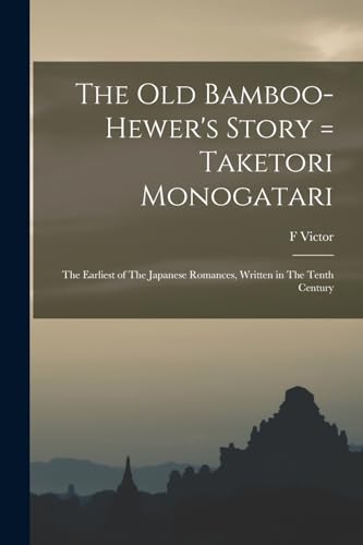 Stock image for The old Bamboo-hewer's Story = Taketori Monogatari for sale by PBShop.store US