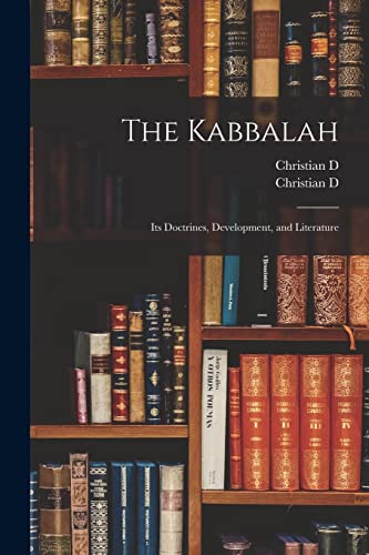 Beispielbild fr The Kabbalah: Its Doctrines, Development, and Literature zum Verkauf von THE SAINT BOOKSTORE