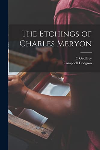 Imagen de archivo de The Etchings of Charles Meryon a la venta por PBShop.store US