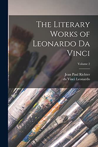 Beispielbild fr The Literary Works of Leonardo da Vinci; Volume 2 zum Verkauf von GreatBookPrices