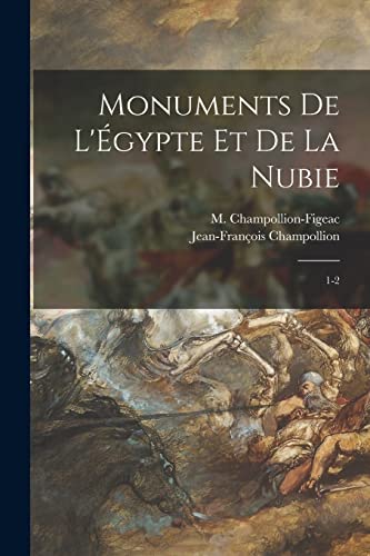 9781016525336: Monuments de l'gypte et de la Nubie: 1-2