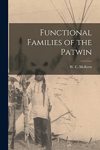 Stock image for Functional Families of the Patwin for sale by PBShop.store US