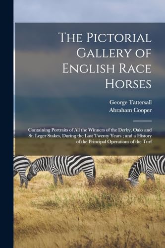 Stock image for The Pictorial Gallery of English Race Horses for sale by PBShop.store US