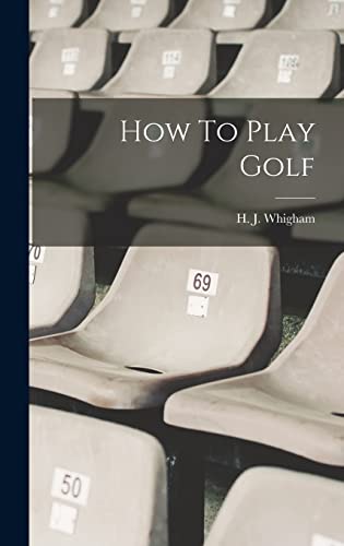 Stock image for How To Play Golf for sale by THE SAINT BOOKSTORE