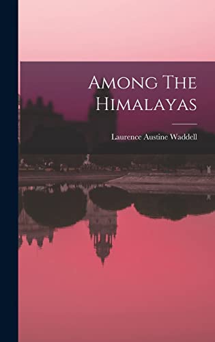 Imagen de archivo de Among The Himalayas a la venta por GreatBookPrices