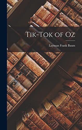 9781016532280: Tik-Tok of Oz