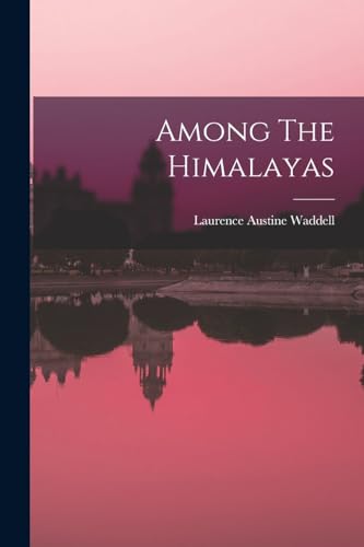 Stock image for Among The Himalayas for sale by GreatBookPrices