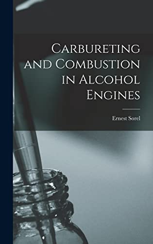 9781016533409: Carbureting and Combustion in Alcohol Engines