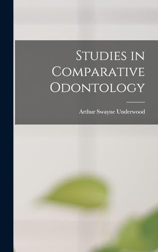 Stock image for Studies in Comparative Odontology for sale by THE SAINT BOOKSTORE