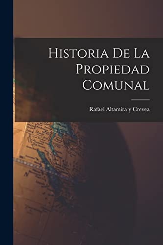 Beispielbild fr Historia de la Propiedad Comunal zum Verkauf von PBShop.store US