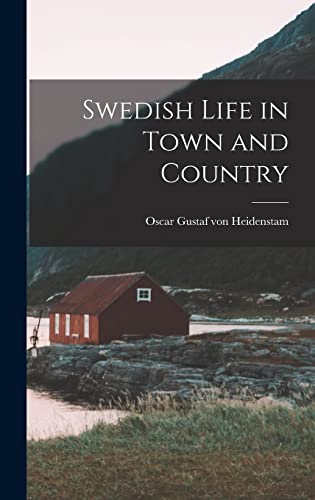 Imagen de archivo de Swedish Life in Town and Country a la venta por THE SAINT BOOKSTORE