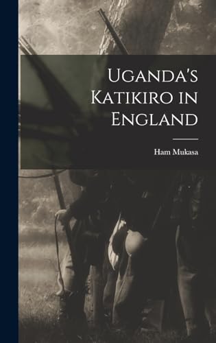 Beispielbild fr Uganda's Katikiro in England zum Verkauf von GreatBookPrices