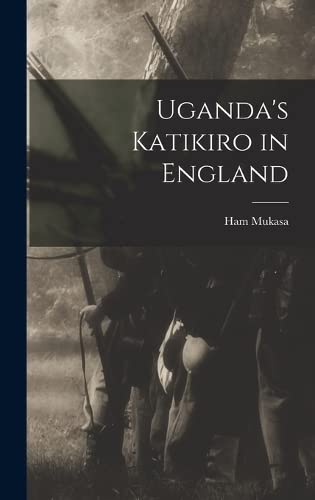 Imagen de archivo de Uganda's Katikiro in England a la venta por GreatBookPrices