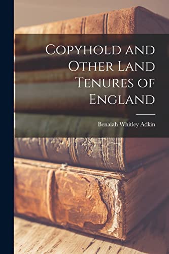 Stock image for Copyhold and Other Land Tenures of England for sale by THE SAINT BOOKSTORE