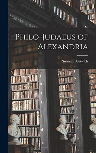 Beispielbild fr Philo-Judaeus of Alexandria zum Verkauf von THE SAINT BOOKSTORE