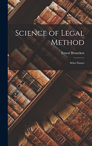 Stock image for Science of Legal Method: Select Essays for sale by THE SAINT BOOKSTORE