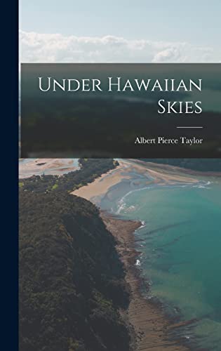 Imagen de archivo de Under Hawaiian Skies a la venta por THE SAINT BOOKSTORE