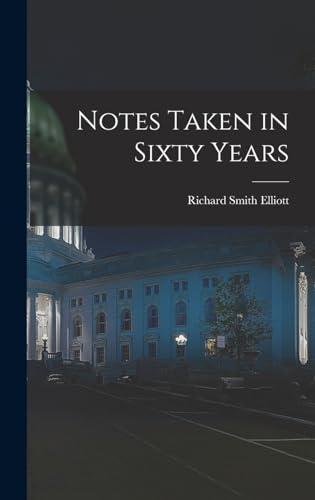 Stock image for Notes Taken in Sixty Years for sale by THE SAINT BOOKSTORE