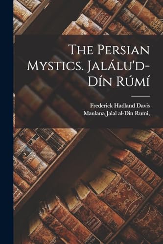 9781016558297: The Persian Mystics. Jallu'd-Dn Rm