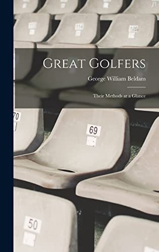 Stock image for Great Golfers: Their Methods at a Glance for sale by THE SAINT BOOKSTORE