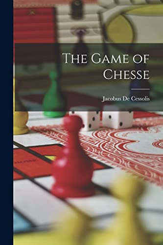 Imagen de archivo de The Game of Chesse a la venta por PBShop.store US