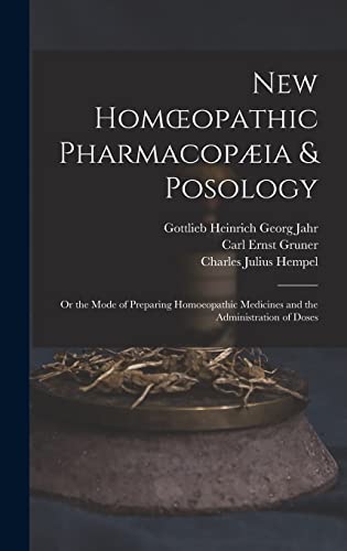 9781016571678: New Homœopathic Pharmacopia & Posology: Or the Mode of Preparing Homoeopathic Medicines and the Administration of Doses