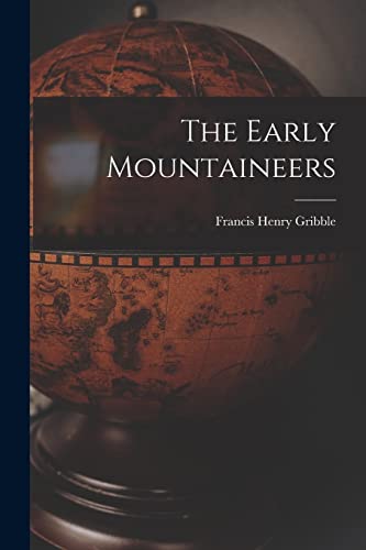 Imagen de archivo de The Early Mountaineers a la venta por GreatBookPrices